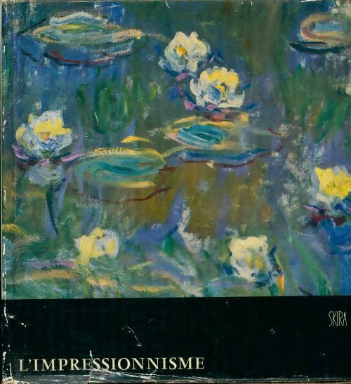 L'impressionnisme Tome II - Jean Leymarie -  Le goût de notre temps - Livre