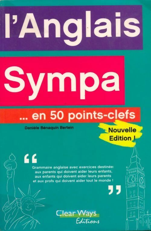 L'anglais sympa.... En 50 points-clefs - Danièle Bénaquin Bertein -  Clear Ways GF - Livre