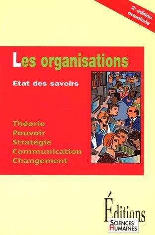 Les organisations. Etat des savoirs - Collectif -  Sciences humaines GF - Livre