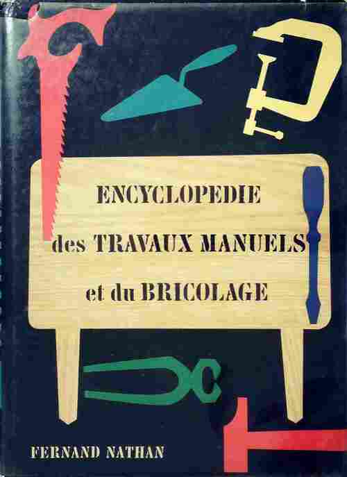 Encyclopédie des travaux manuels et du bricolage - Jacques Rocheville -  Nathan GF - Livre