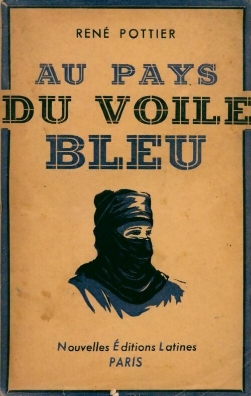 Au pays du voile bleu - René Pottier -  Bibliothèque marine et coloniale - Livre
