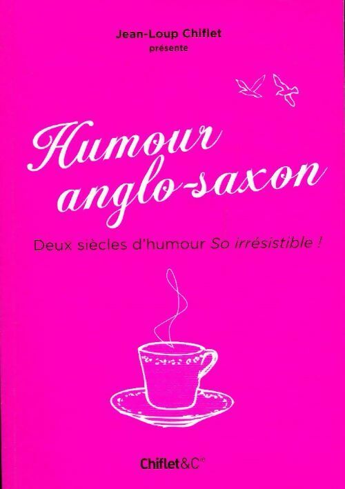 Humour anglo-saxon - Jean-Loup Chiflet -  Chiflet poche - Livre