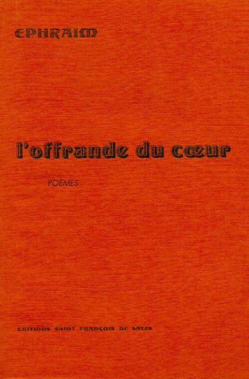 L'offrande du coeur - Ephraïm -  Saint François de Sales poches divers - Livre