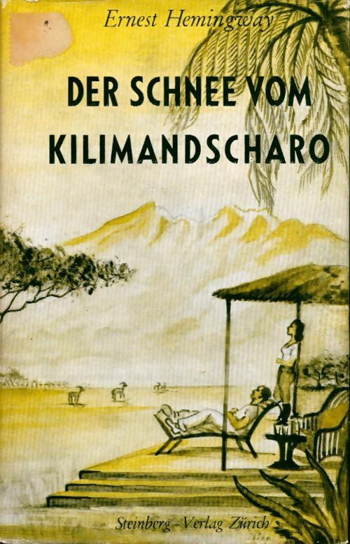 Der schnee vom kilimandscharo - Ernest Hemingway -  Steinberg - Livre