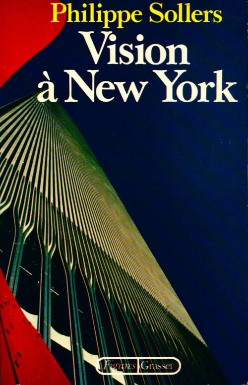 Vision à New York - Philippe Sollers -  Figures - Livre