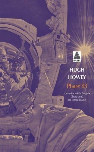 Phare 23 - Hugh Howey -  Babel - Livre