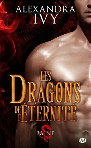 Les dragons de l'éternité Tome I : Baine - Alexandra Ivy -  Bit-Lit Poche - Livre