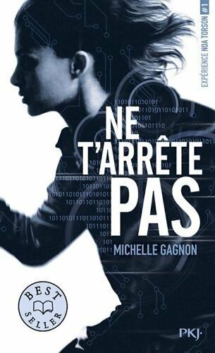 Expérience Noa Torson Tome I : Ne t'arrête pas - Michelle Gagnon -  Pocket jeunesse - Livre