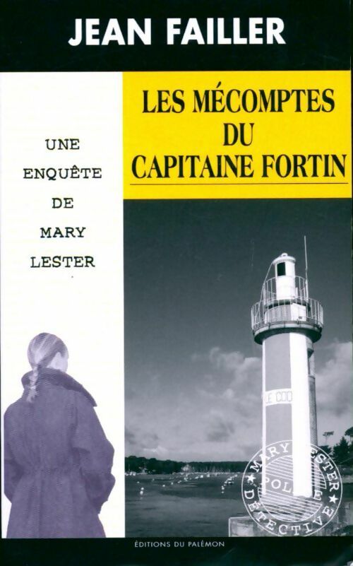 Les mécomptes du capitaine Fortin - Jean Failler -  Les Enquêtes de Mary Lester - Livre