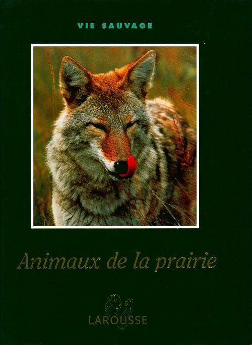 Animaux de la prairie - Collectif -  Vie sauvage - Livre