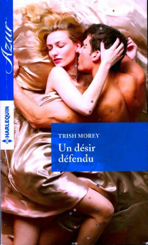 Un désir défendu - Trish Morey -  Azur - Livre