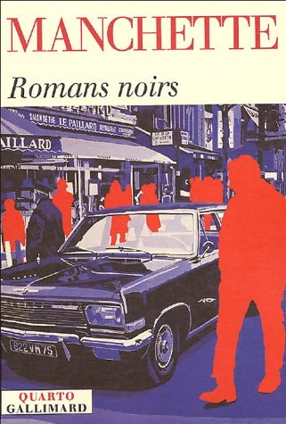 Romans noirs - Jean-Patrick Manchette -  Quarto - Livre