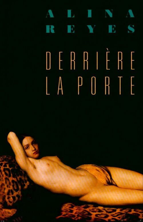 Derrière la porte - Alina Reyes -  France Loisirs GF - Livre