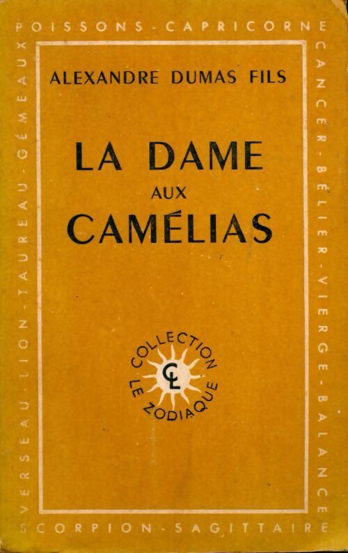 La dame aux camélias - Alexandre Fils Dumas -  Le Zodiaque - Livre