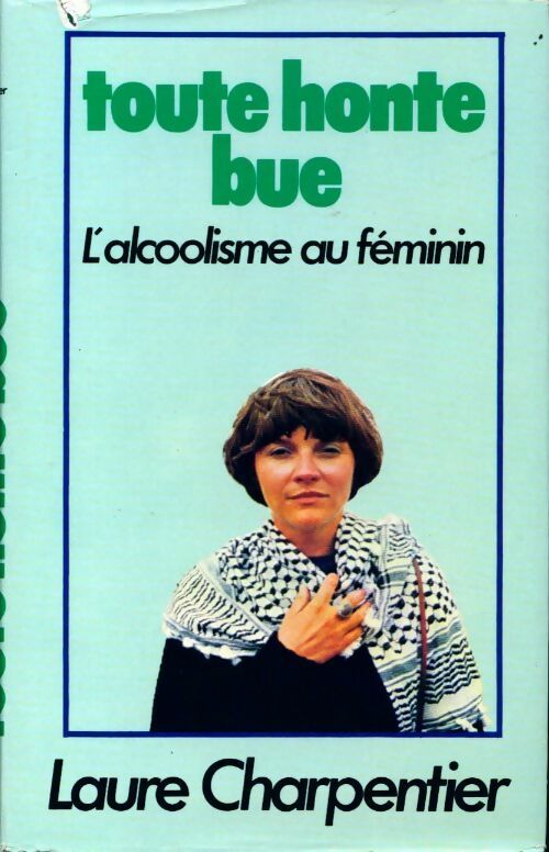 Toute honte bue - Laure Charpentier -  France Loisirs GF - Livre
