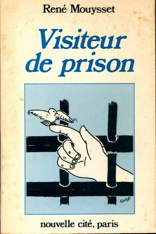 Visiteur de prison - René Mouysset -  Nouvelle Cité GF - Livre