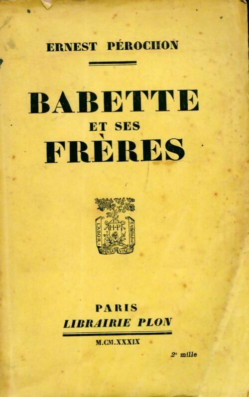 Babette et ses frères - Ernest Pérochon -  Plon GF - Livre