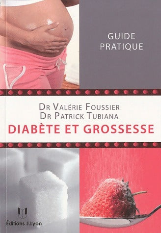 Diabète et grossesse - Collectif -  Lyon GF - Livre