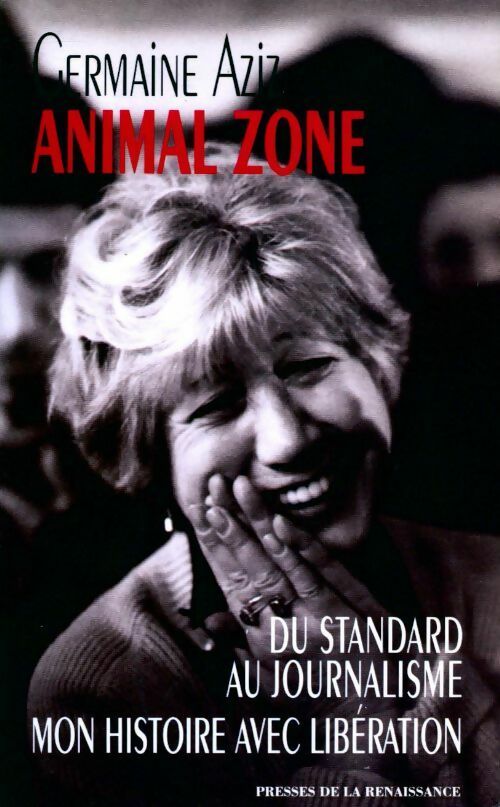 Animal zone - Germaine Aziz -  Presses de la Renaissance GF - Livre