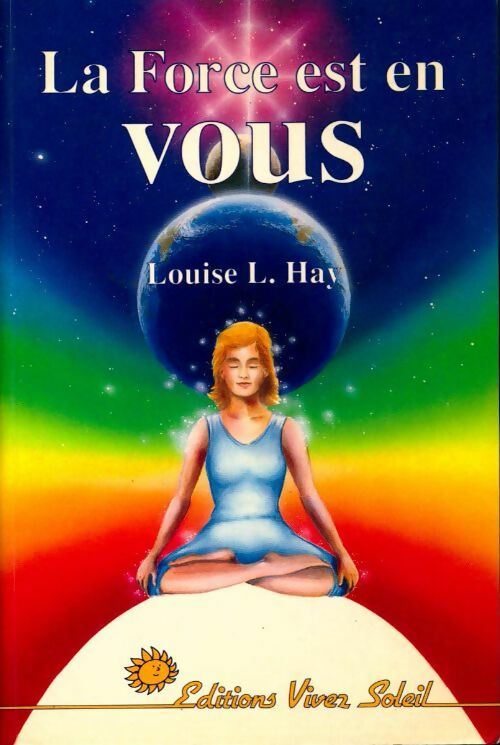 La force est en vous - Louise L. Hay -  Développement personnel - Livre