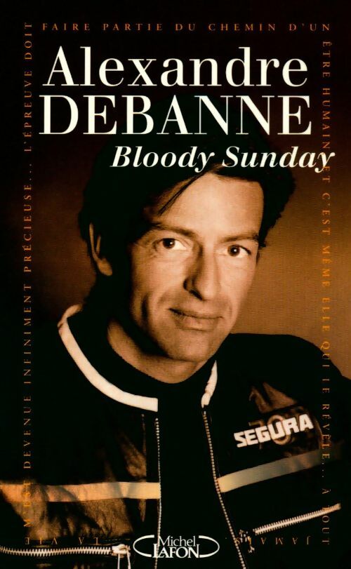 Bloody Sunday - Alexandre Debanne -  Michel Lafon GF - Livre