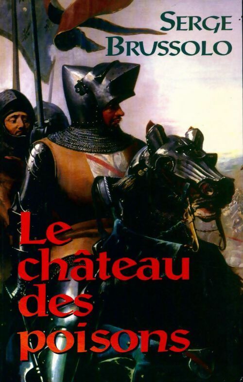 Le château des poisons - Serge Brussolo -  Le Grand Livre du Mois GF - Livre