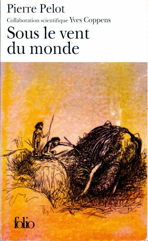 Sous le vent du monde Tome I : Qui regarde la montagne au loin - Pierre Pelot -  Folio - Livre