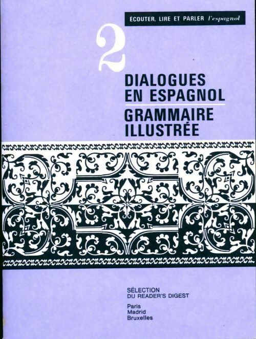 Ecouter, lire et parler l'espagnol Tome II - Collectif -  Reader poches divers - Livre