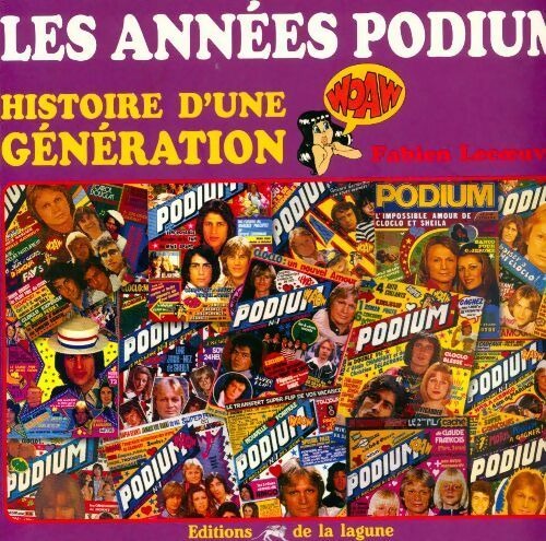 Les années podium : Histoire d'une génération - Fabien Lecoeuvre -  Lagune GF - Livre