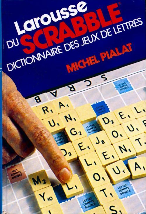 Larousse du scrabble. Dictionnaire des jeux de lettres - Collectif -  Larousse GF - Livre