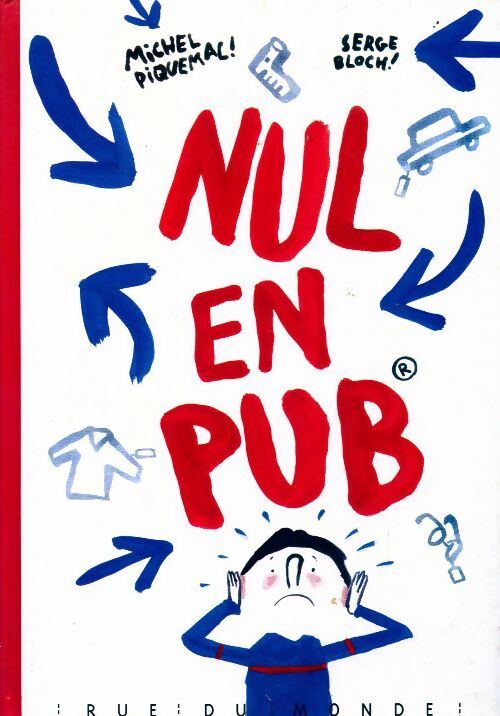Nul en pub - Michel Piquemal -  Rue du monde GF - Livre