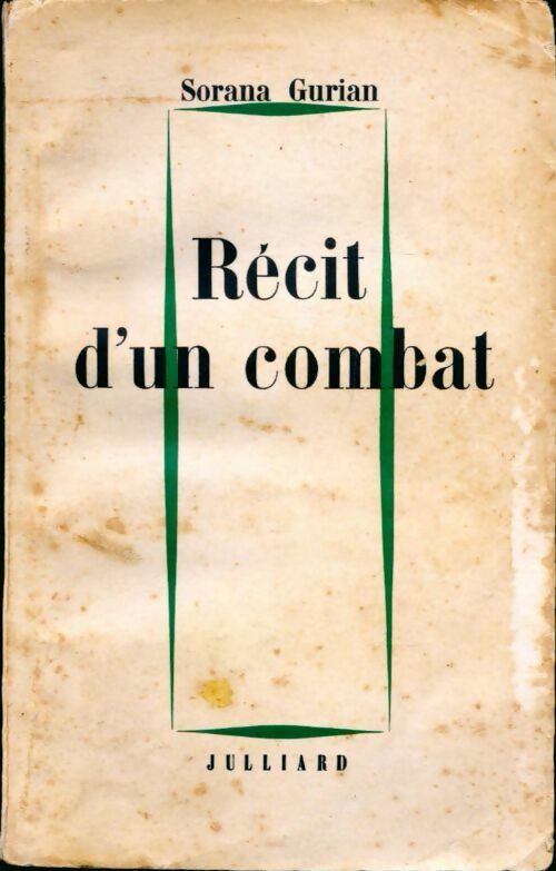 Récit d'un combat - Sorana Gurian -  Julliard GF - Livre