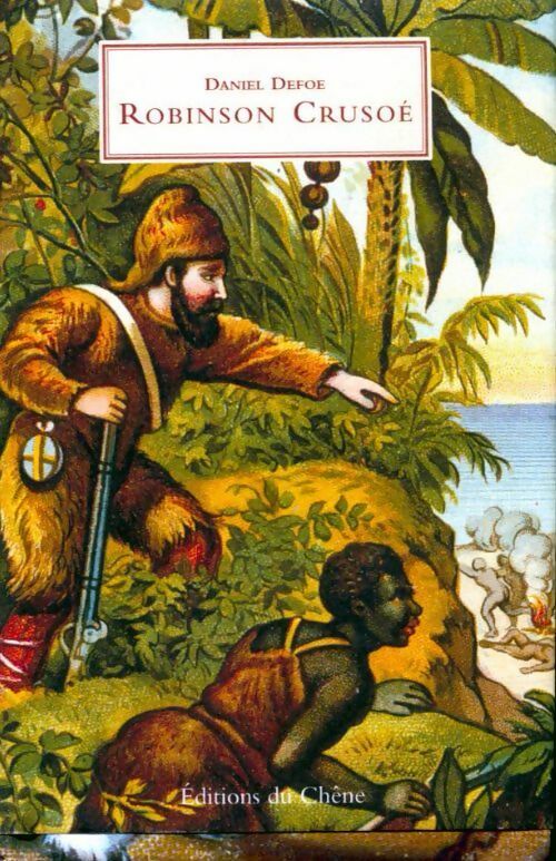 Robinson Crusoé - Daniel Defoe -  La bibliothèque illustrée - Livre