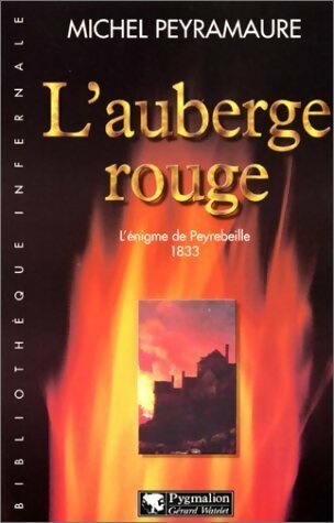 L'auberge rouge - Michel Peyramaure -  Pygmalion GF - Livre