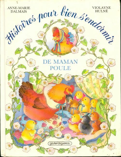 Histoires pour bien s'endormir de maman poule - Violayne Hulné -  Gautier GF - Livre