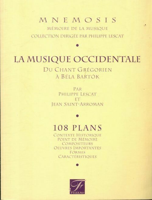 La musique occidentale du chant grégorien à Bela Bartok - Jean Saint-Arroman -  Mnemosis - Livre