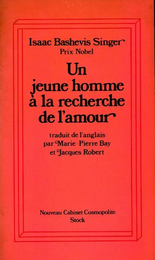 Un jeune homme à la recherche de l'amour - Isaac Bashevis Singer -  Nouveau cabinet cosmopolite - Livre