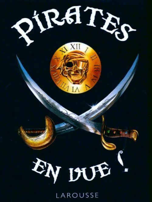 Pirates en vue ! - Collectif -  Larousse poches divers - Livre
