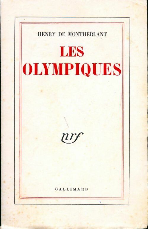 Les olympiques - Henry De Montherlant -  Gallimard GF - Livre