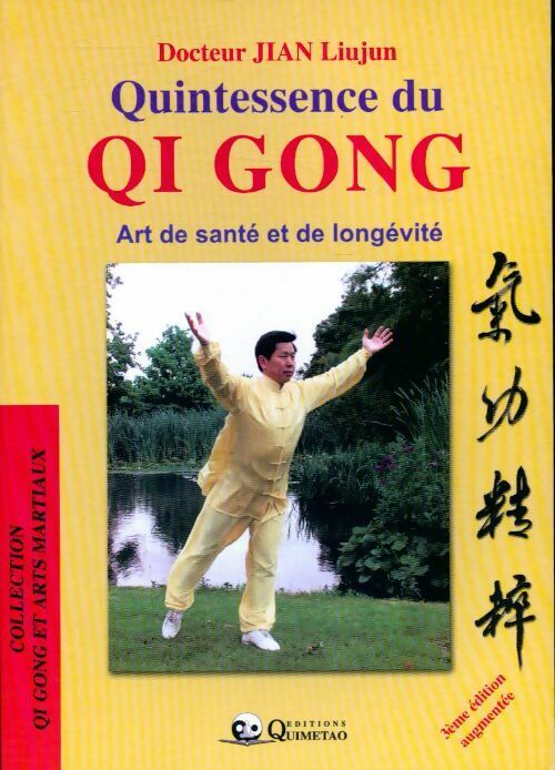 Quintessence du qi gong - Liujun Jian -  Qi Gong et arts martiaux - Livre