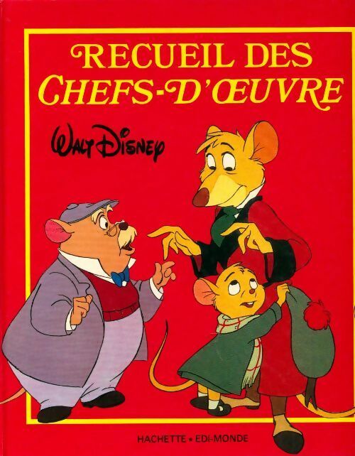 Recueil de chefs-d'oeuvre - Walt Disney -  Hachette GF - Livre