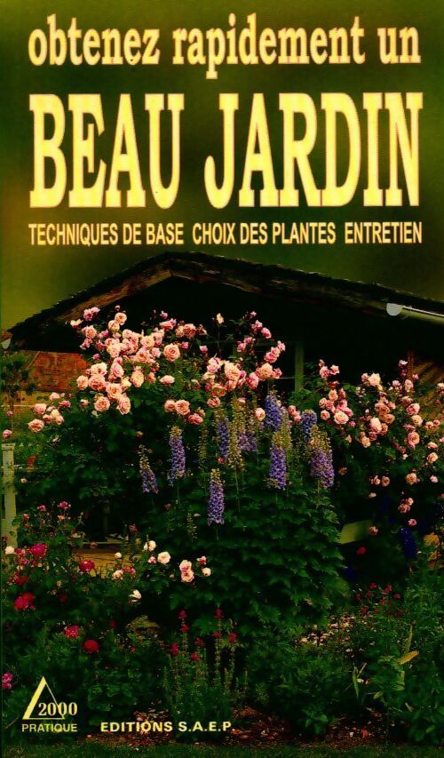 Obtenez rapidement un beau jardin - Gabrielle Weber -  Delta 2000 - Livre