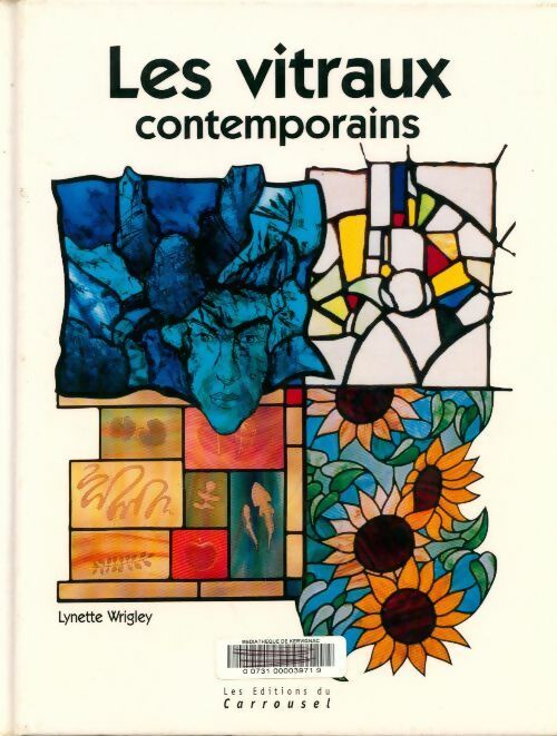 Les vitraux contemporains - Lynette Wrigley -  Carrousel GF - Livre