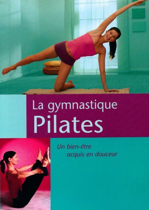 La gymnastique Pilates  - Collectif -  Naumann GF - Livre