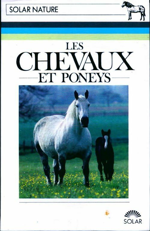Chevaux et poneys - Georgie Henschel -  Solar Nature - Livre