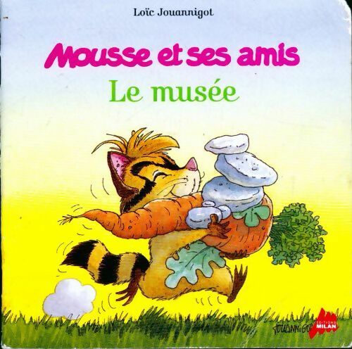 Le musée - Loïc Jouannigot -  Mousse et ses amis - Livre