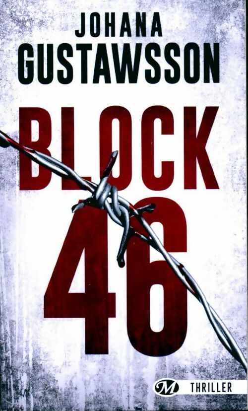 Block 46 - Johana Gustawsson -  Milady Thriller - Livre