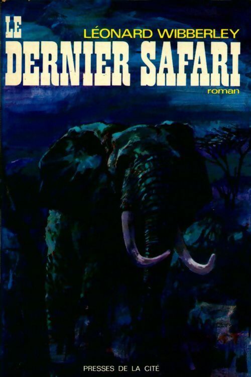 Le dernier safari - Leonard Wibberley -  Romans - Livre