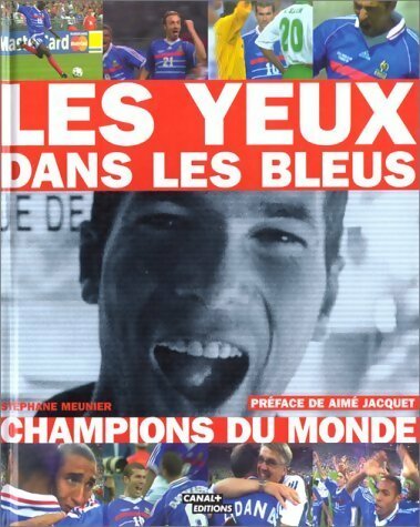 Les yeux dans les bleus - Stéphane Meunier -  Canal + GF - Livre