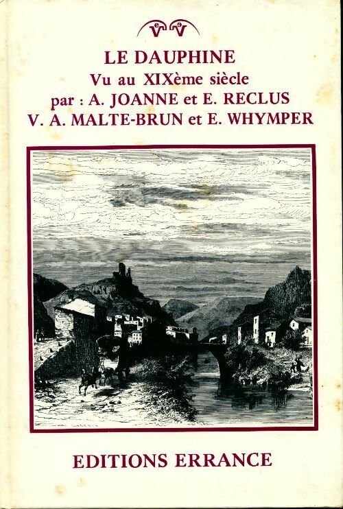 Le dauphiné vu au milieu du XIXe siècle - Collectif -  Errance GF - Livre